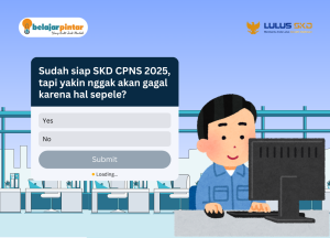 Cara Mudah Lolos SKD 2025
