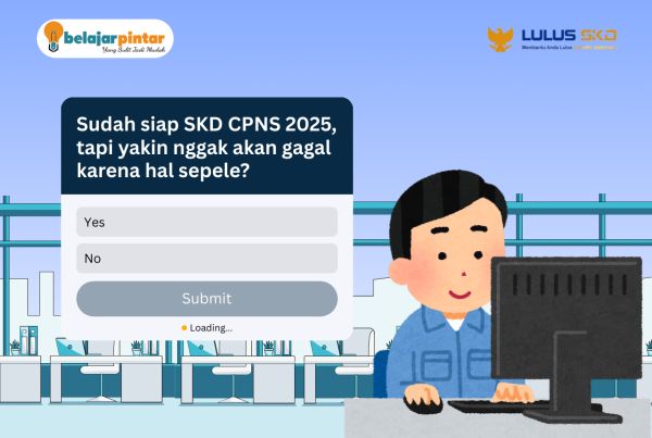 Cara Mudah Lolos SKD 2025